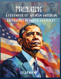 Trailblazers-A Chronicle of African American Excellence in American History-Posterf